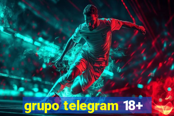 grupo telegram 18+